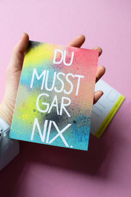 Kunstdruck als Postkarte | Du musst gar nix. | Grußkarten | Botschaftskarte